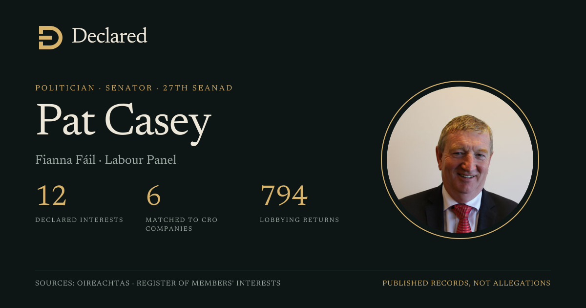Pat Casey, Senator: declared interests · Declared